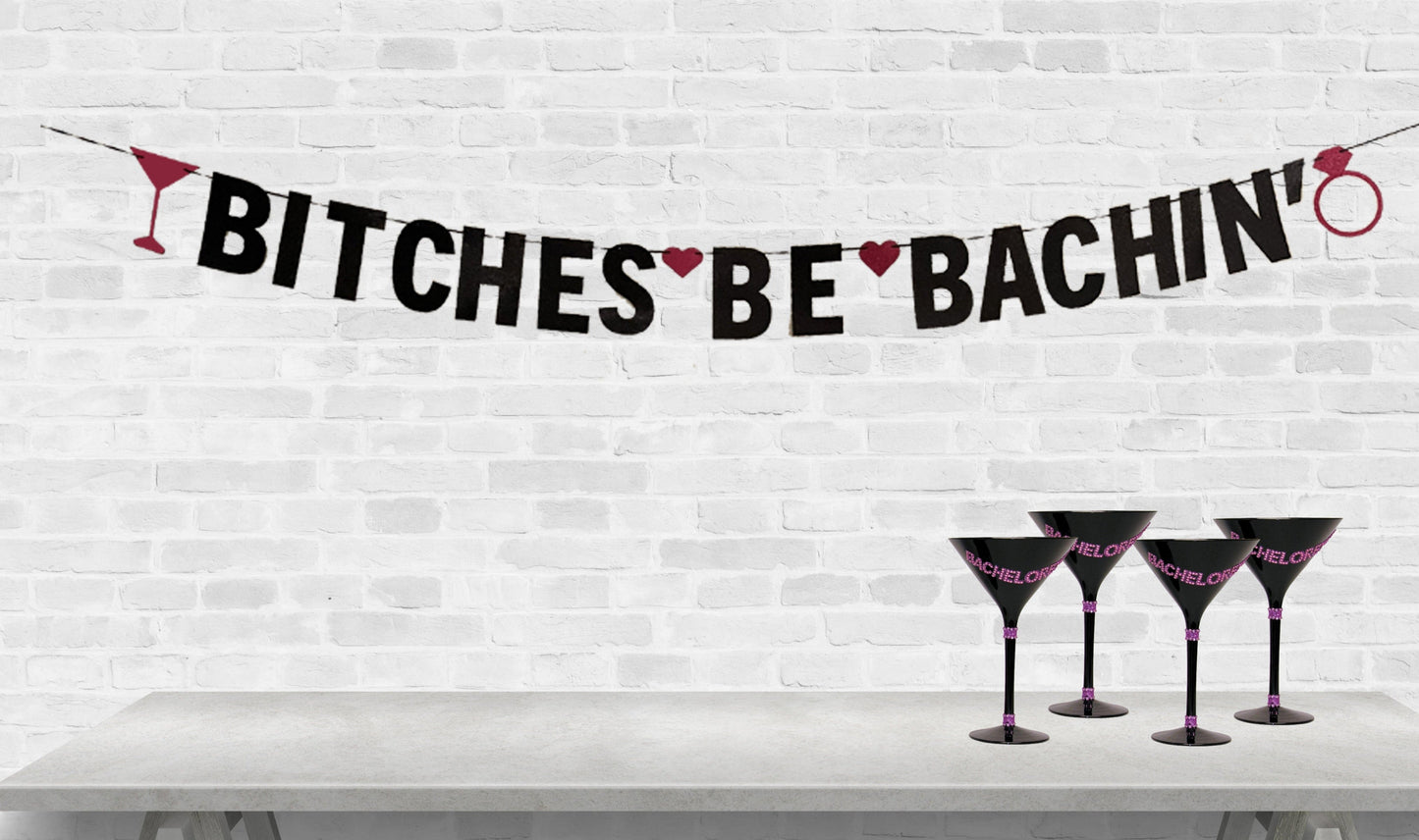 Bitches Be Bachin' Bachelorette Party Banner