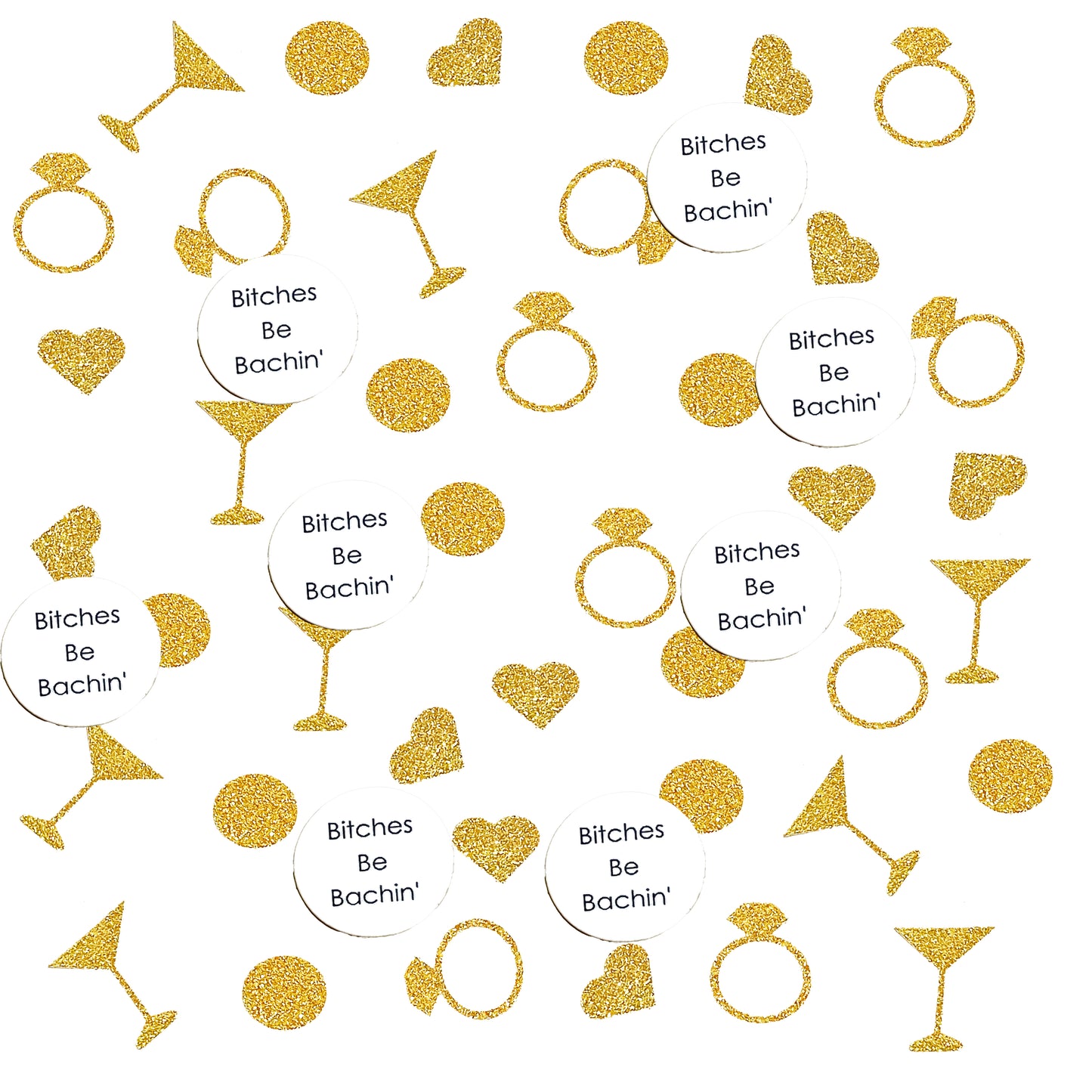 Bitches Be Bachin' Confetti Pack 1 (More Colors)