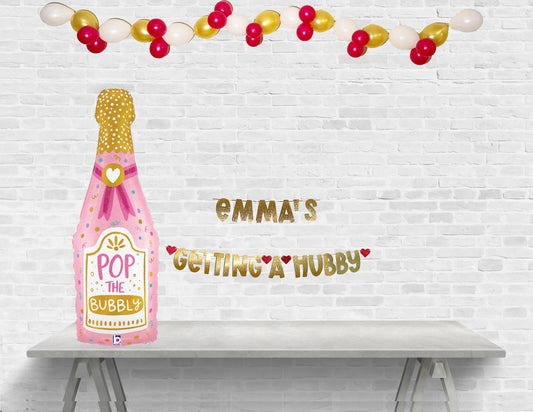 Pop the Bubbly She is Getting a Hubby Personalized Bachelorette  or Bridal Shower Balloon and Banner Set