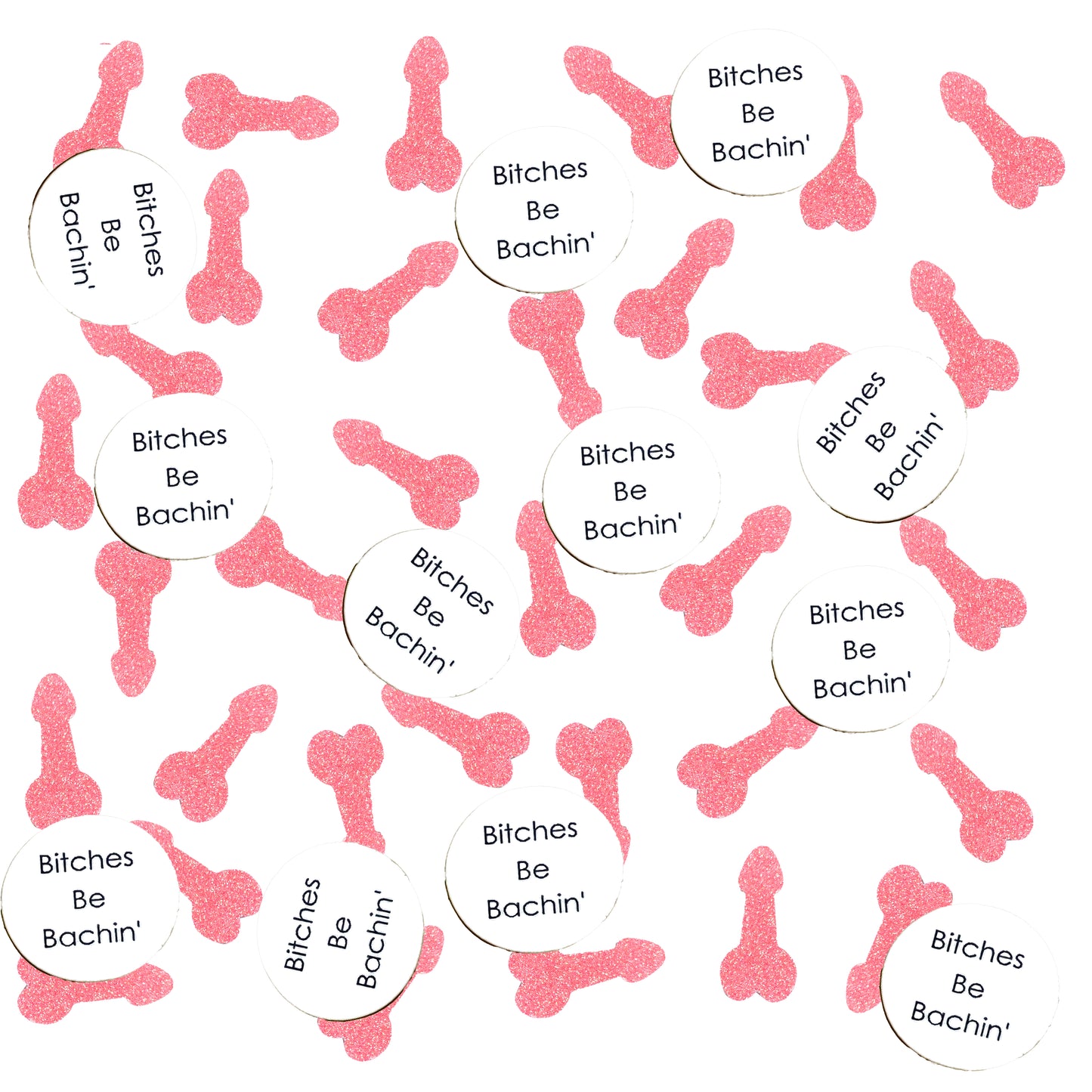 Bitches Be Bachin' Bachelorette Penis Confetti Pack