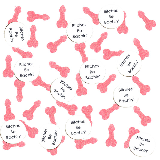 Pink penis confettis with 'Bitches Be Bachin'' text on a white background