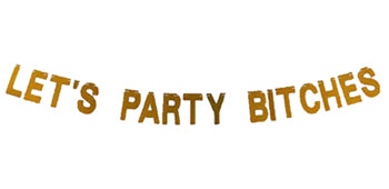 Let's Party Bitches  Banner