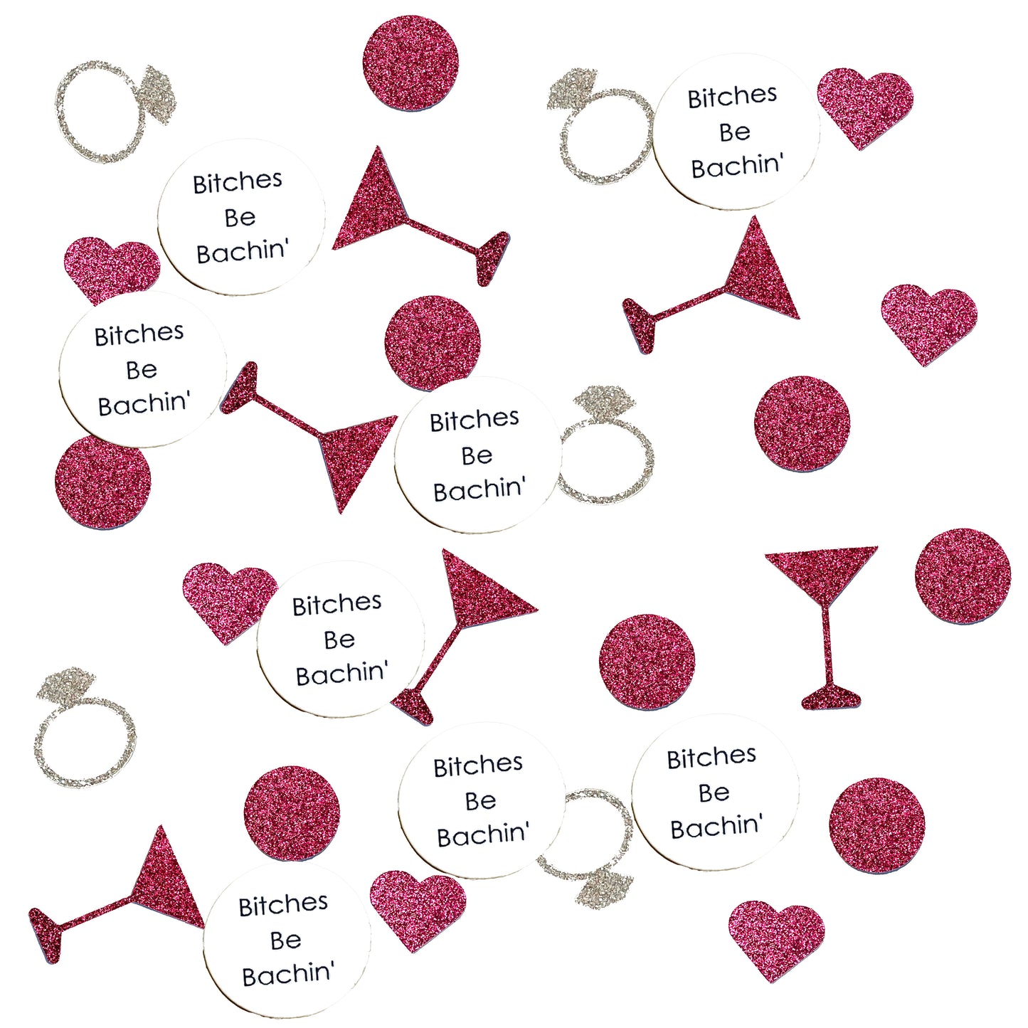 Bitches Be Bachin' Confetti Pack 1 (More Colors)