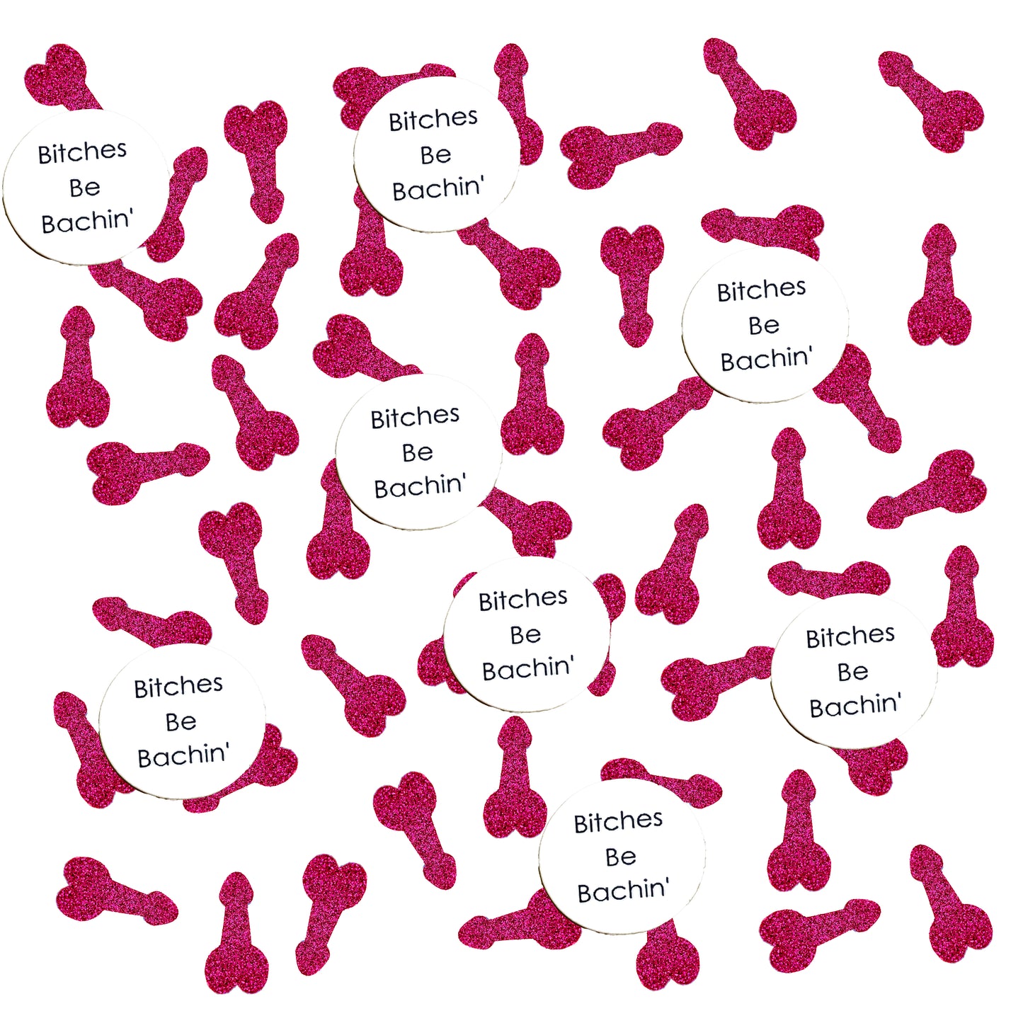 Bitches Be Bachin' Bachelorette Penis Confetti Pack