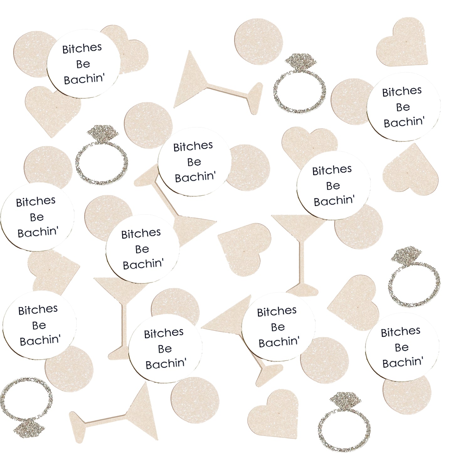 Bitches Be Bachin' Confetti Pack 1 (More Colors)