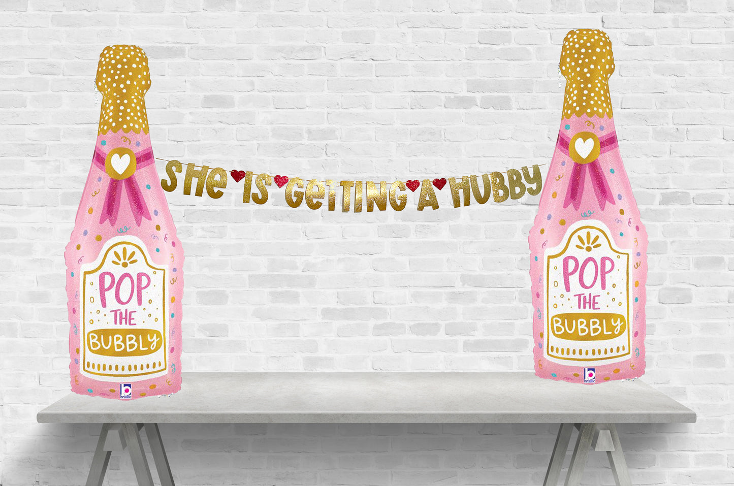 Pop the Bubbly She is Getting a Hubby Banner Set