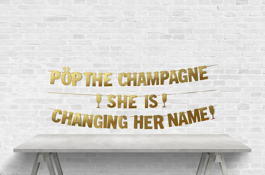 Pop The Champagne She is Changing Her Name Banner