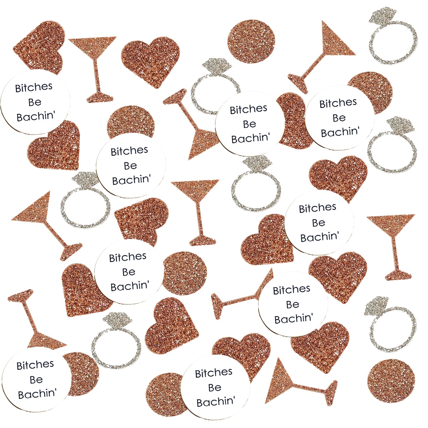 Bitches Be Bachin' Confetti Pack 1 (More Colors)